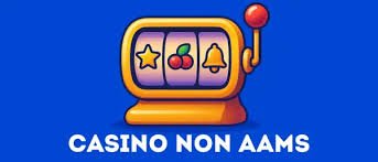 Casino Senza AAMS Guida Completa ai Migliori Siti di Gioco