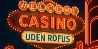 Casino Sider Uden Rufus Find De Bedste Casinoer